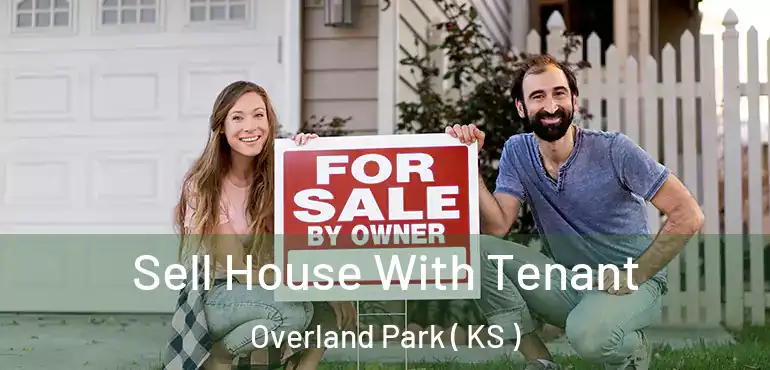  Sell House With Tenant Overland Park ( KS )